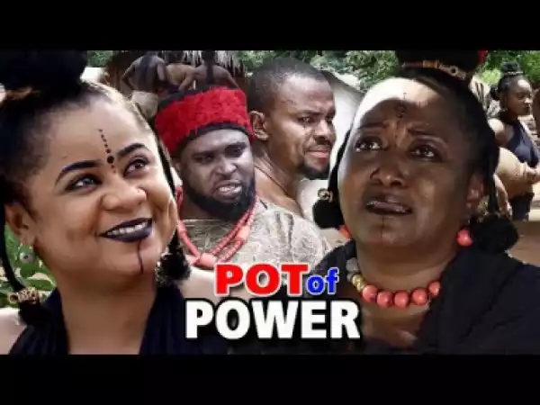 Pot Of Power Season 4 - New Movie | 2019